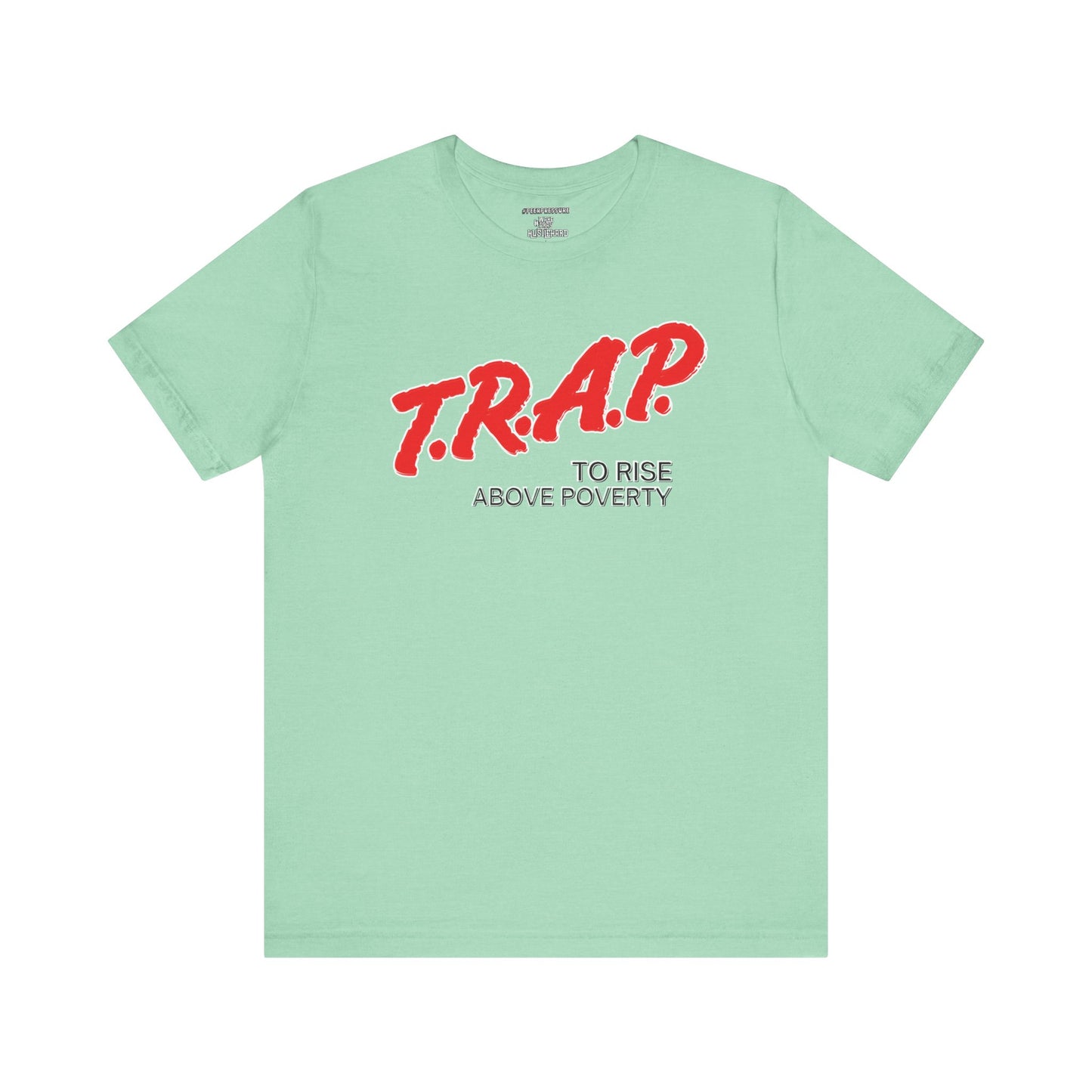 TRAP Unisex T-shirt by Peer Pressure Apparel