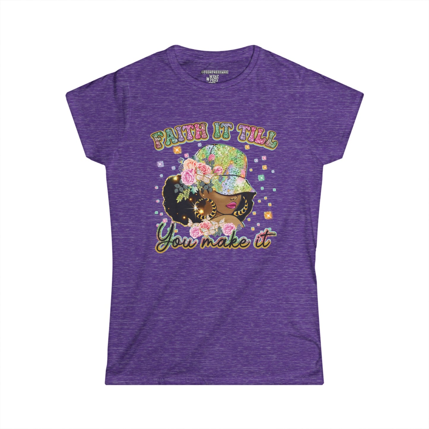 Faith it Till You Make it Women's Soft-style Tee