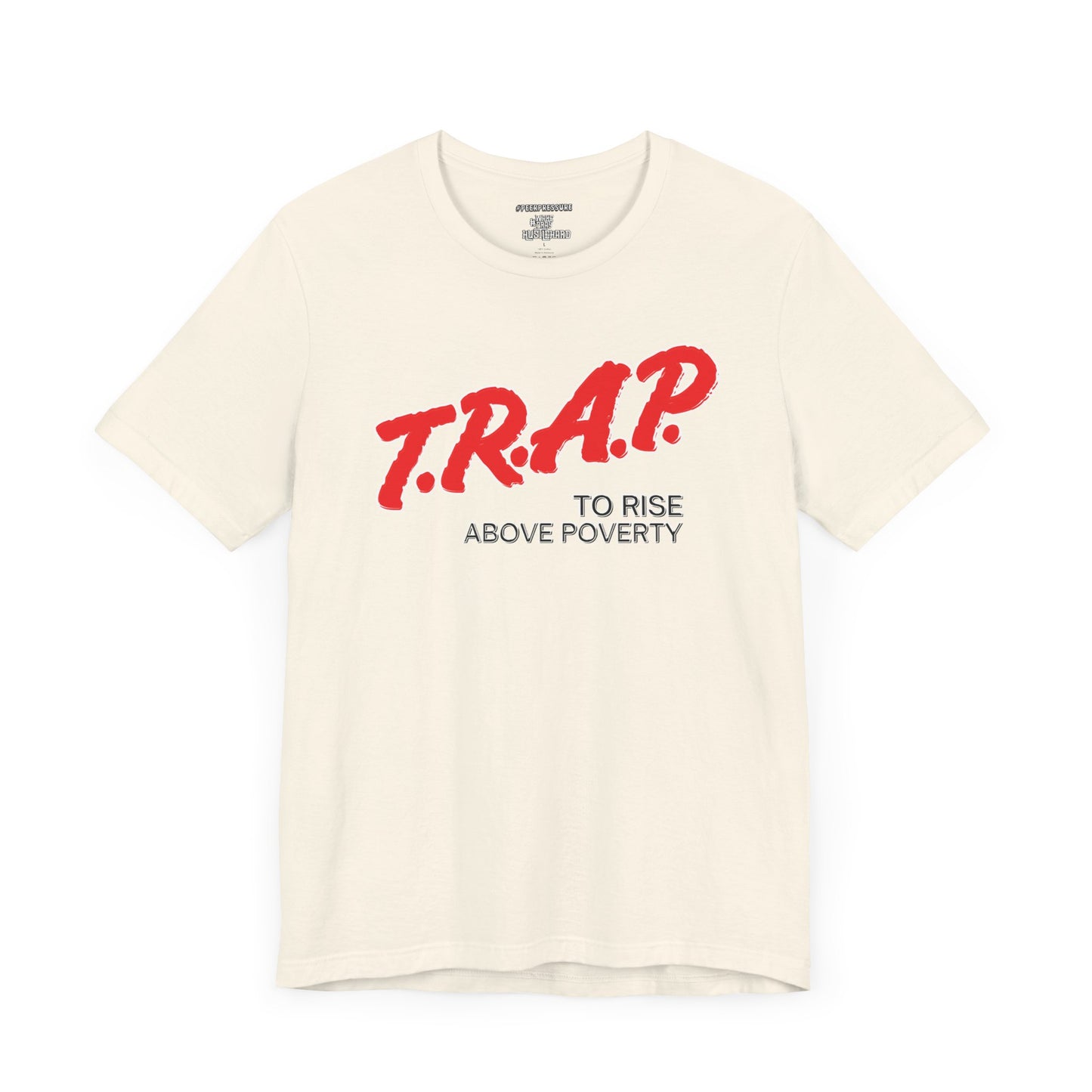 TRAP Unisex T-shirt by Peer Pressure Apparel