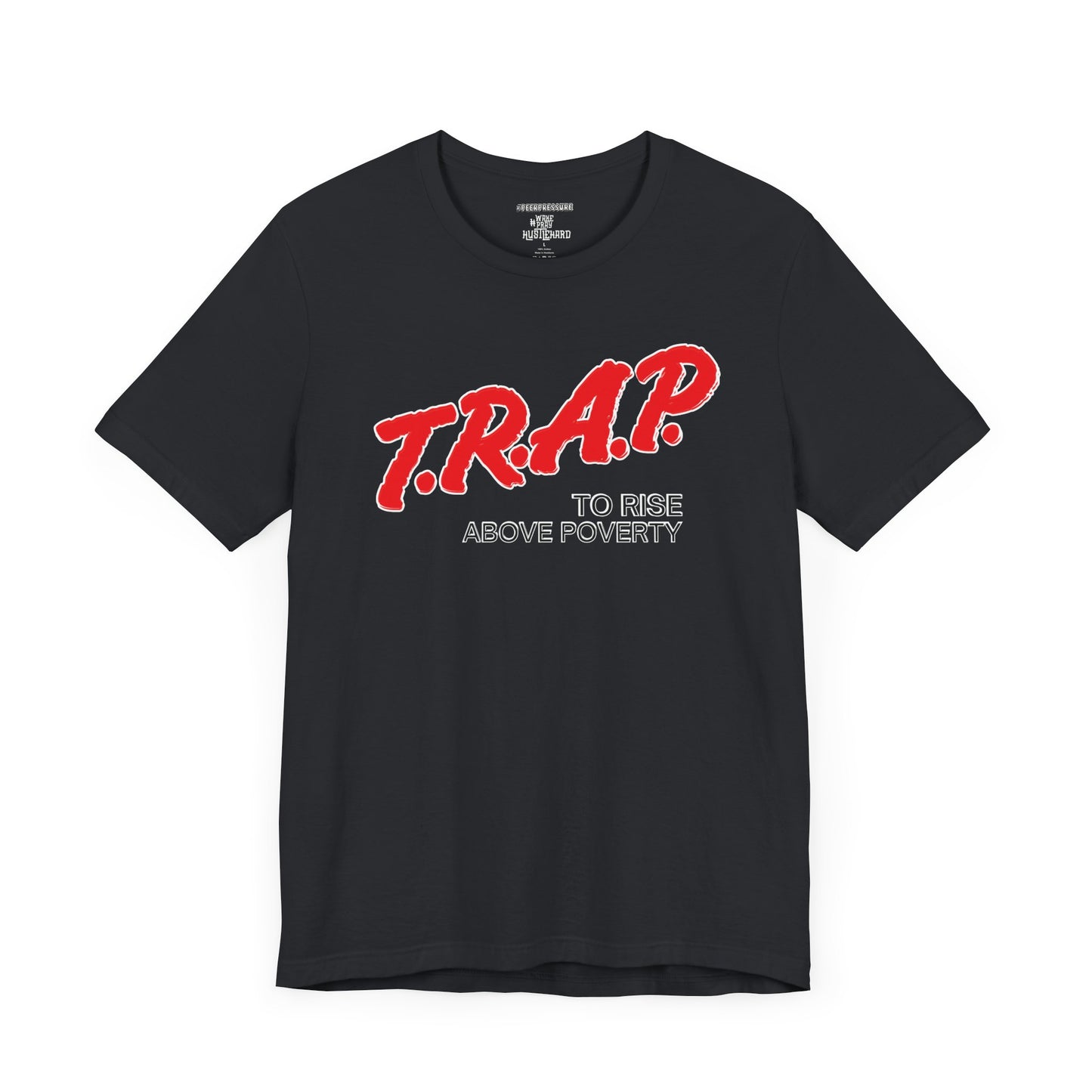 TRAP Unisex T-shirt by Peer Pressure Apparel