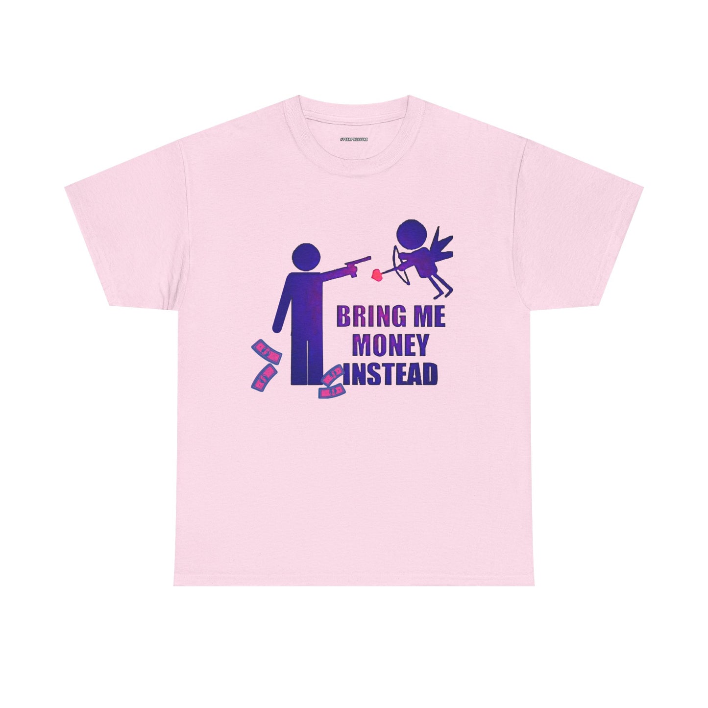 Bring Me Money Instead Graphic t-shirt