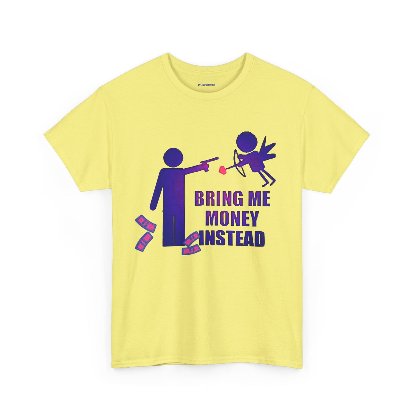 Bring Me Money Instead Graphic t-shirt