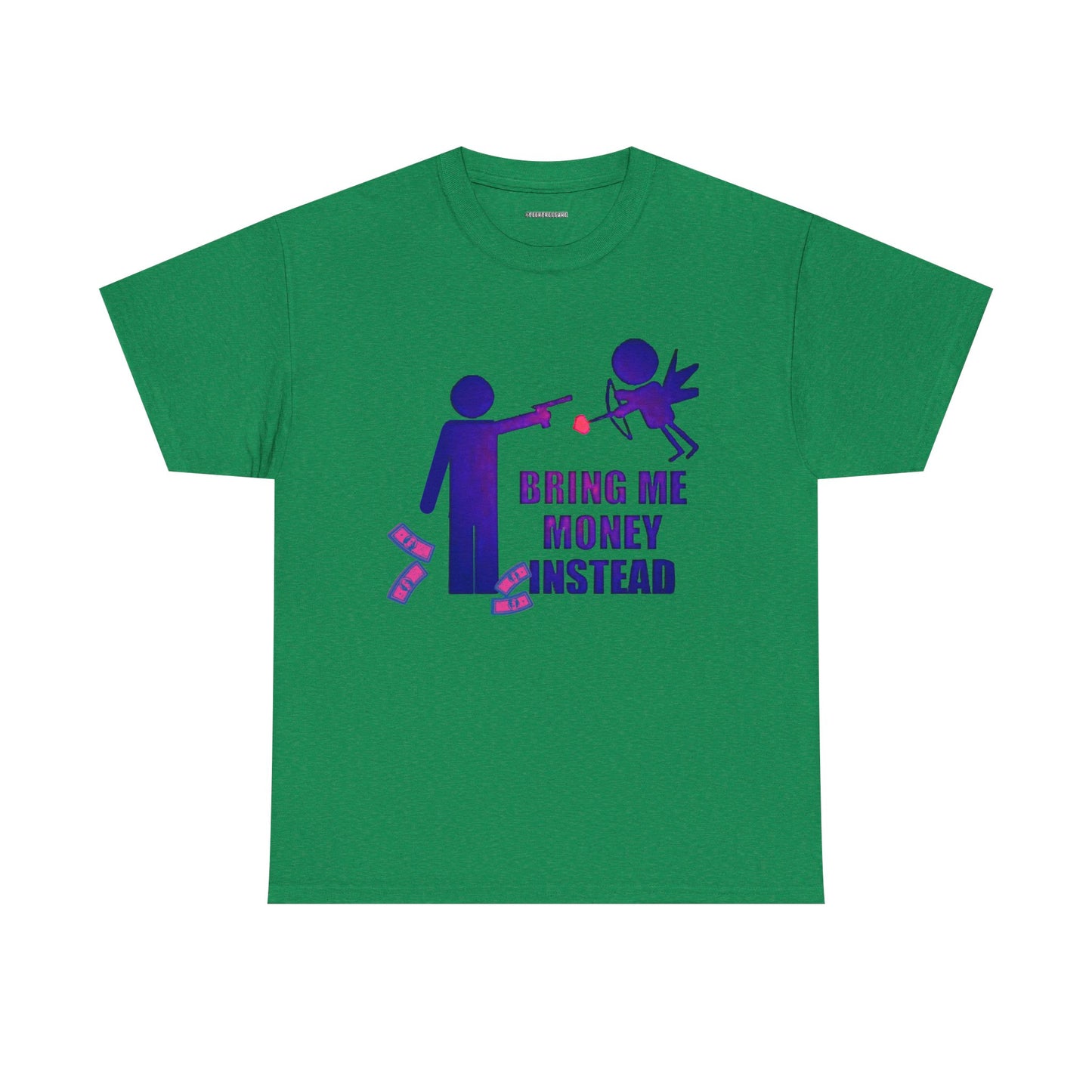 Bring Me Money Instead Graphic t-shirt