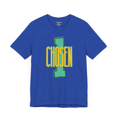 Chosen One Unisex Jersey Tee - Motivational Graphic T-Shirt