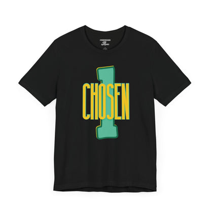 Chosen One Unisex Jersey Tee - Motivational Graphic T-Shirt