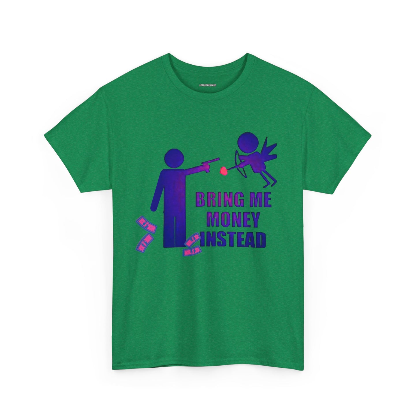 Bring Me Money Instead Graphic t-shirt
