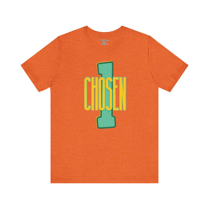 Chosen One Unisex Jersey Tee - Motivational Graphic T-Shirt
