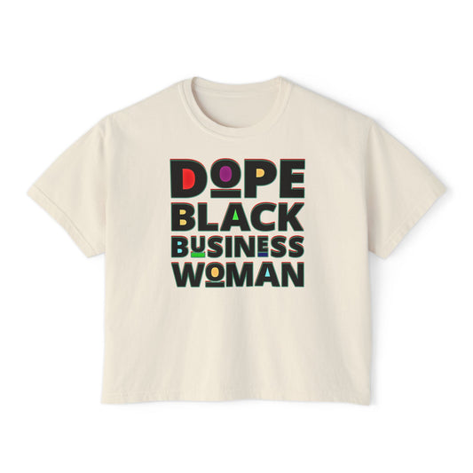 Dope Black Business Owner Women's Boxy Tee
