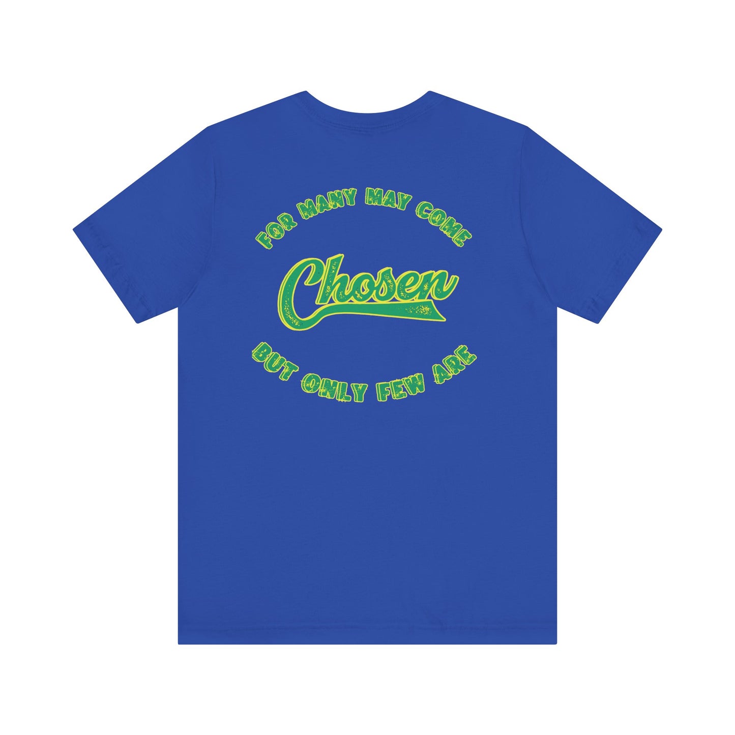 Chosen One Unisex Jersey Tee - Motivational Graphic T-Shirt