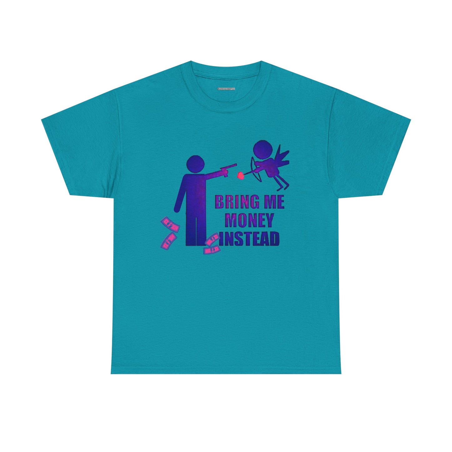 Bring Me Money Instead Graphic t-shirt